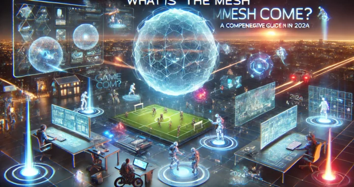 What is The MeshGameCom? A Comprehensive Guide for 2024